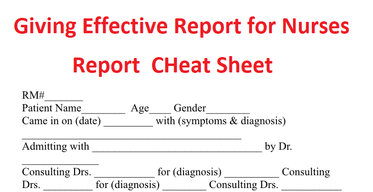 Nursing Brain Cheat Sheet: Giving an Effective Report